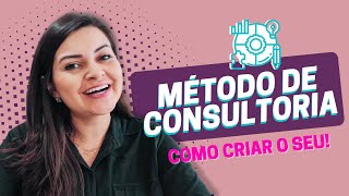 Como criar a sua consultoria online MÉTODO [upl. by Jehu]