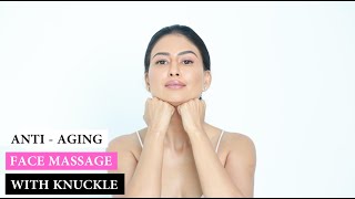 Anti Aging Face Massage With Knuckles [upl. by Eyatnod]