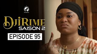 Série  Djirime  Saison 2  Episode 95 [upl. by Egidio]