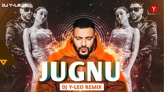 Jugnu Badshah remix DJ YLEO  Badshah latest remix song  latest party mix songs  DJ YLEO [upl. by Kylah]