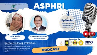 PODCAST ASPHRI Bersama NARSUM Dr Yosminaldi SH MM [upl. by Anigue]