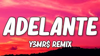 Otilia  Adelante Lyrics Y3MR Remix  LIMMA [upl. by Elwira15]