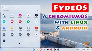 FydeOS ChromiumOS with Android Linux amp no Google [upl. by Emyle]