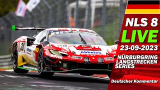 LIVE Nürburgring NLS Rennen 8  🇩🇪 ADAC Barbarossapreis  Langstrecken Serie 2023 [upl. by Stormie598]