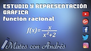 Estudio completo y representación gráfica de una función racional 02 BACHILLERATO MATEMÁTICAS [upl. by Boonie]