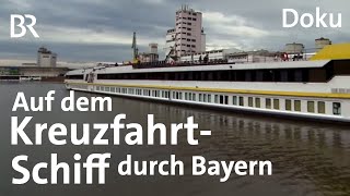 Eine Flusskreuzfahrt durch Bayern Vom Schiff aus die Heimat erkunden  Doku  BR [upl. by Beacham189]