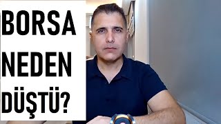 BORSA NEDEN DÜŞTÜ [upl. by Rebeca]