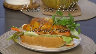 Panes con Pollo Salvadoreños [upl. by Yecart]