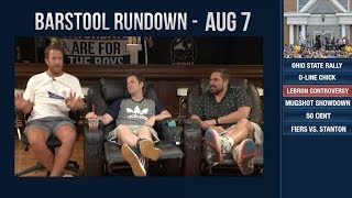 Barstool Rundown  August 7 2018 [upl. by Lovel261]