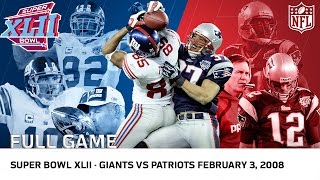 Giants Upset Undefeated 2007 Patriots  Super Bowl XLII  NFL Full Game [upl. by Maillil603]