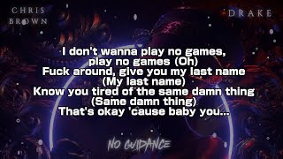 Chris Brown Drake  No Guidance Lyric Video 4K [upl. by Arriek82]