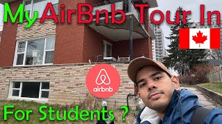 My Airbnb Tour in Canada for Students  Where to stay after landing in Canada [upl. by Alyose]