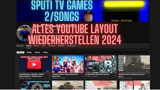 ALTES LAYOUT VON YOUTUBE WIEDERHERSTELLEN 2024 [upl. by Herman]