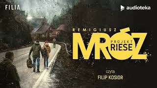 Projekt Riese  audiobook  Remigiusz Mróz czyta Filip Kosior [upl. by Aelak670]