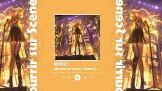 02BZ1  Mourrir sur Scene remix [upl. by Justinn]