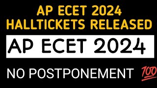 ap Ecet Halltickets 2024 released ap Ecet exam no postponement ap Ecet 2024 latest updates [upl. by Audsley]