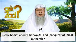 Is the hadith about Ghazwa Al Hind Conquest Of India authentic  Assim al hakeem [upl. by Anihpled]