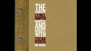 The Complete Lionel Hampton Quartets amp Quintets With Oscar Peterson On Verve Disc III [upl. by Rez979]