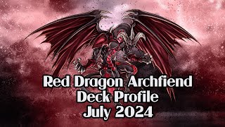 Red Dragon Archfiend Deck Profile July 2024 [upl. by Krishnah748]