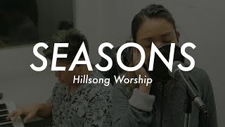 Seasons  Hillsong Worship Vanya Castor Cover [upl. by Loresz]