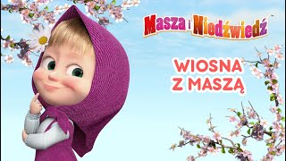 Masza i Niedźwiedź  Kompilacja 3 w 1 🌺 Wiosna z Maszą Odcinki 7 1 13 [upl. by Josey]