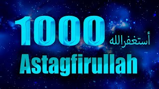 Astagfirullah 1000 раз  НЕ ЗАБЫВАЕМ ВОСХВАЛЯТЬ АЛЛАhА [upl. by Yevre562]