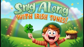 quotIrish Kids Song  Dance Along with the Green Hills of Ireland 🌈🎶 Magical Irish MelodyquotkidsBox001 [upl. by Pompea]