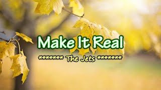 Make It Real  KARAOKE VERSION  as popularized by The Jets [upl. by Akira]