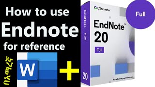 How to use Endnote 20 for referencing A beginner’s guide Endnote full tutorial  2024 በአማረኛ [upl. by Early559]