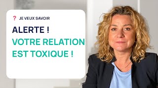 RELATION TOXIQUE  5 PREUVES QUE VOUS EN VIVEZ UNE [upl. by Tapes]