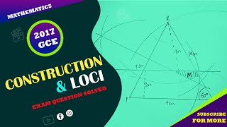 Construction and Loci  2017 GCE  Zambia Education  Zambia Edu  Victor Mwansa [upl. by Fabyola]