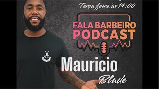 Fala Barbeiro podcast com MAURÍCIO [upl. by Ais]