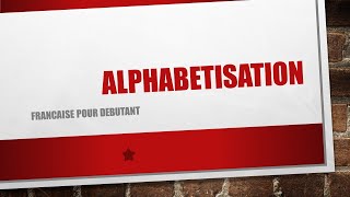 Alphabétisation francaise pour débutant [upl. by Analeh]