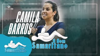 O Bom Samaritano  Pra Camila Barros [upl. by Ah527]