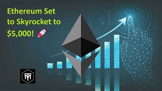 Ethereum Set to Skyrocket to 5000 🚀 [upl. by Eneryt]