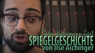 Ilse Aichinger Spiegelgeschichte  KAMMERLITERATUR [upl. by Arnelle]