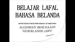 BELAJAR LAFAL BAHASA BELANDA [upl. by Aihsetel239]