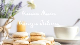 Macaron maison meringue italienne [upl. by Arek]