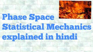 Phase space statistical Mechanics Hindi [upl. by Aremmat997]