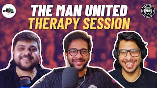 The Man United Therapy Session [upl. by Tracay]