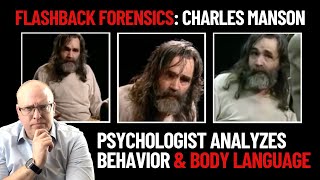 Flashback Forensics Psychologist Analyzes Charles Mansons Body Language and Behavior [upl. by Maddie]