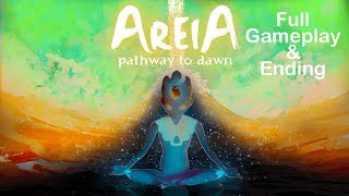 Areia Pathway to Dawn  Full Gameplay amp Ending （PC） [upl. by Arahset125]