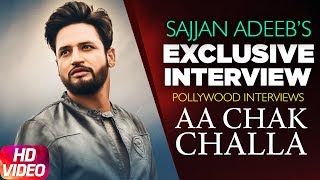 Exclusive Interview  Sajjan Adeeb  Aa Chak Challa  Ishqan De Lekhe  Speed Records [upl. by Mendive86]