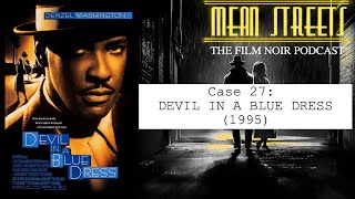 Case 27 DEVIL IN A BLUE DRESS 1995  filmnoir retroreview [upl. by Diskin]