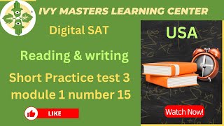 Digital SAT practice test 3 short reading and writing module 1 number 15  Ivy masters [upl. by Ynelram]