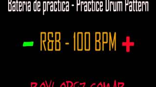 Bateria de practica  Practice Drum Pattern  RampB  100 BPM [upl. by Kamaria873]