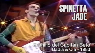 SPINETTA  El anillo del Capitán Beto Badia amp Cia  1983 [upl. by Gwennie543]