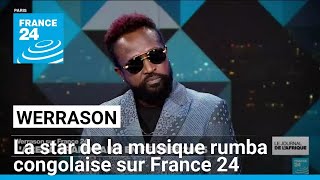 Werrason star de la musique rumba congolaise est linvité de France 24 • FRANCE 24 [upl. by Nashoma787]