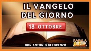 18102024 🙏 IL VANGELO DEL GIORNO con Don Antonio Di Lorenzo [upl. by Melonie394]