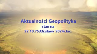 Aktualności Geopolityka stan na 22107533rsław2024rłac [upl. by Llibyc]